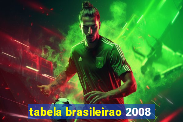 tabela brasileirao 2008